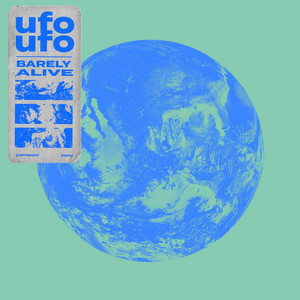 Barely Alive - ufo ufo | Song Album Cover Artwork