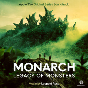 Main Titles - from "Monarch: Legacy of Monsters" soundtrack Leopold Ross | Album Cover