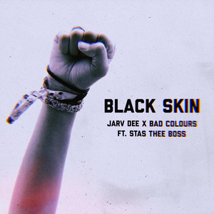 Black Skin (feat. Stas THEE Boss) - Jarv Dee | Song Album Cover Artwork