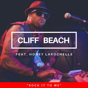 Sock It to Me (feat. Honey LaRochelle) - Cliff Beach | Song Album Cover Artwork