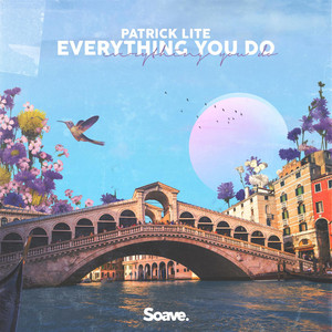 Everything You Do - Patrick Lite | Song Album Cover Artwork