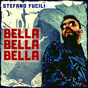 Bella bella bella - Stefano Fucili | Song Album Cover Artwork