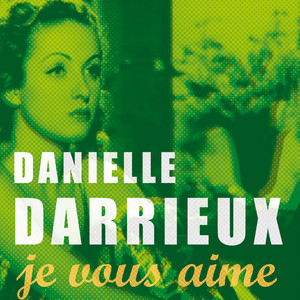 Les fleurs sont des mots d'amour - Danielle Darrieux | Song Album Cover Artwork