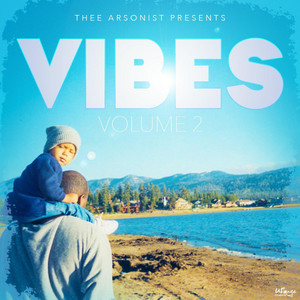 Catchin' the Vibe - Thee Arsonist