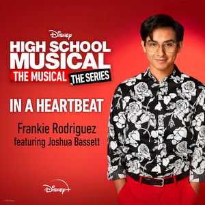 In a Heartbeat (feat. Joshua Bassett) [From "High School Musical: The Musical: The Series (Season 2)"] - Frankie Rodriguez