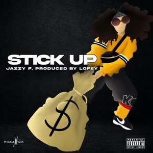 Stick Up - Lofey | Song Album Cover Artwork