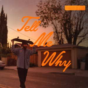 Tell Me Why - Full Crate | Song Album Cover Artwork