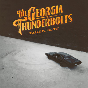 Take It Slow - The Georgia Thunderbolts | Song Album Cover Artwork