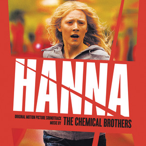 Hanna's Theme (Vocal Version) - The Chemical Brothers
