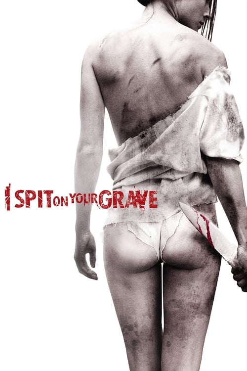 I Spit on Your Grave - poster