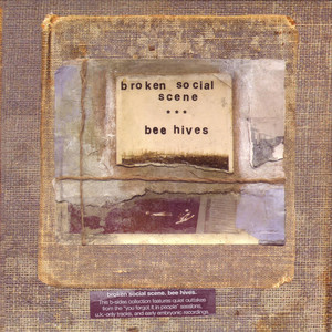 Ambulance for the Ambience - Broken Social Scene