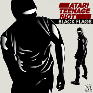 Black Flags (Muffler Remix) - Atari Teenage Riot | Song Album Cover Artwork