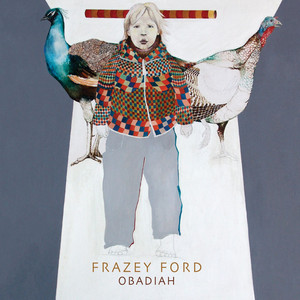If You Gonna Go Frazey Ford | Album Cover