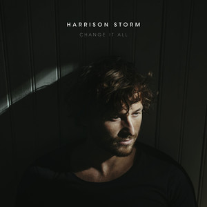 Change It All - Harrison Storm | Song Album Cover Artwork