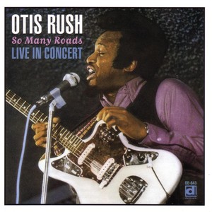 All Your Love (I Miss Loving) - Otis Rush