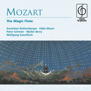 Die Zauberflote (The Magic Flute), K. 620  - Wolfgang Amadeus Mozart