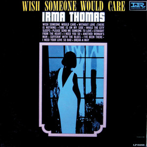 Wish Someone Would Care - Irma Thomas | Song Album Cover Artwork