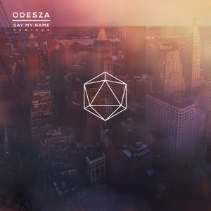 Say My Name (Hayden James Remix) [feat. Zyra] - ODESZA | Song Album Cover Artwork