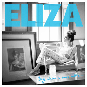 Big When I Was Little - Eliza Doolittle | Song Album Cover Artwork