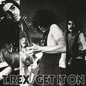 Get It On - T. Rex | Song Album Cover Artwork