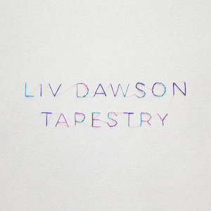 Tapestry - Liv Dawson | Song Album Cover Artwork