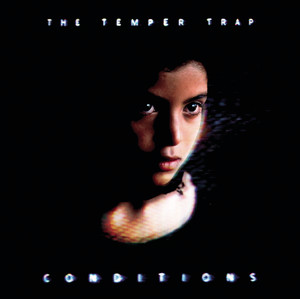 Sweet Disposition The Temper Trap | Album Cover