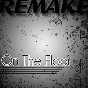 On the Floor (feat. Pitbull) - Jennifer Lopez | Song Album Cover Artwork