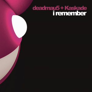 I Remember - Deadmau5 & Kaskade