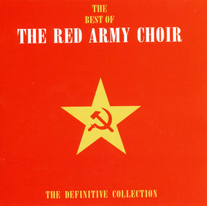 The Red Army Is the Strongest - The Red Army Choir | Song Album Cover Artwork