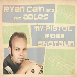 Yes Indeedy - Ryan Cain & The Ables