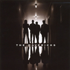 I Want To Know - The Mavericks | Song Album Cover Artwork