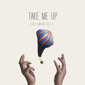 Take Me Up - Coleman Hell