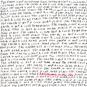 Earth Is Not A Cold Dead Place - Explosions in the Sky | Song Album Cover Artwork