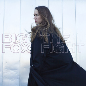 The Fight - Big Fox | Song Album Cover Artwork