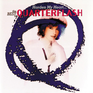 Harden My Heart Quarterflash | Album Cover