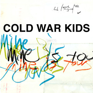 Mine Is Yours - Cold War Kids | Song Album Cover Artwork