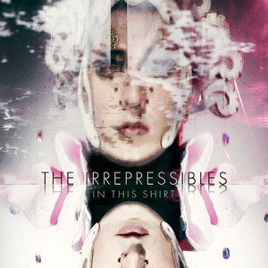 In This Shirt The Irrepressibles | Album Cover
