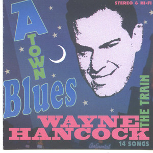 Railroad Blues - Wayne Hancock | Song Album Cover Artwork