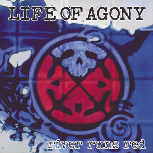 River Runs Red Life of Agony | Album Cover