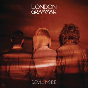 Devil Inside - London Grammar | Song Album Cover Artwork