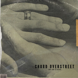 Love You To Death - Chord Overstreet | Song Album Cover Artwork