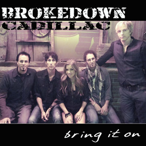 Bring It On - Brokedown Cadillac | Song Album Cover Artwork