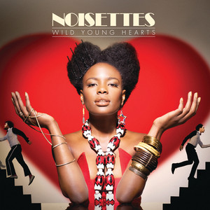 Never Forget You - Noisettes