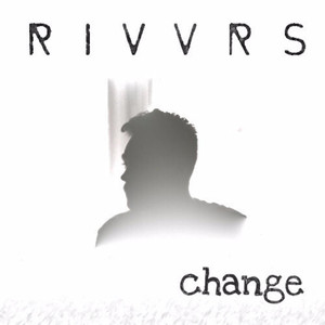 Change - RIVVRS | Song Album Cover Artwork