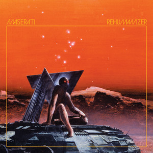 Rehumanizer II - Maserati | Song Album Cover Artwork