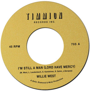I'm Still a Man (Lord Have Mercy) - Willie West | Song Album Cover Artwork
