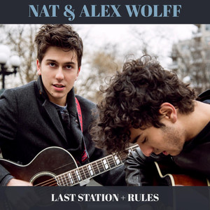 Last Station - Nat & Alex Wolff | Song Album Cover Artwork