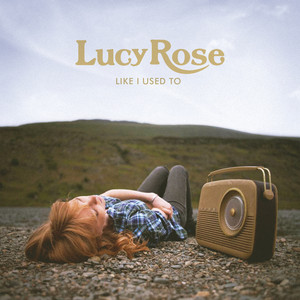 Be Alright Lucy Rose | Album Cover