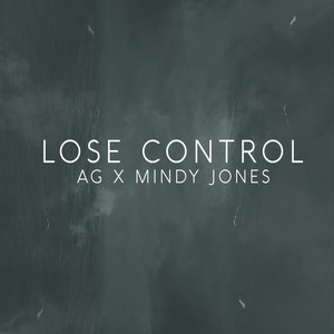 Lose Control - AG & Mindy Jones | Song Album Cover Artwork