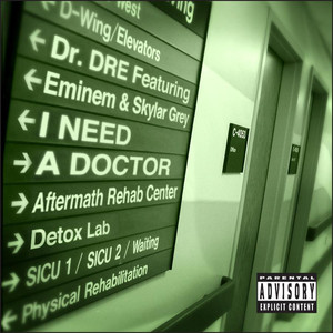 I Need a Doctor - Dr. Dre